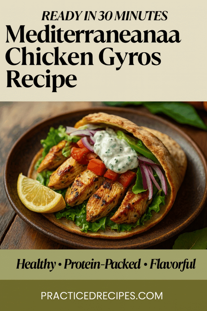 Mediterranean Chicken Gyros