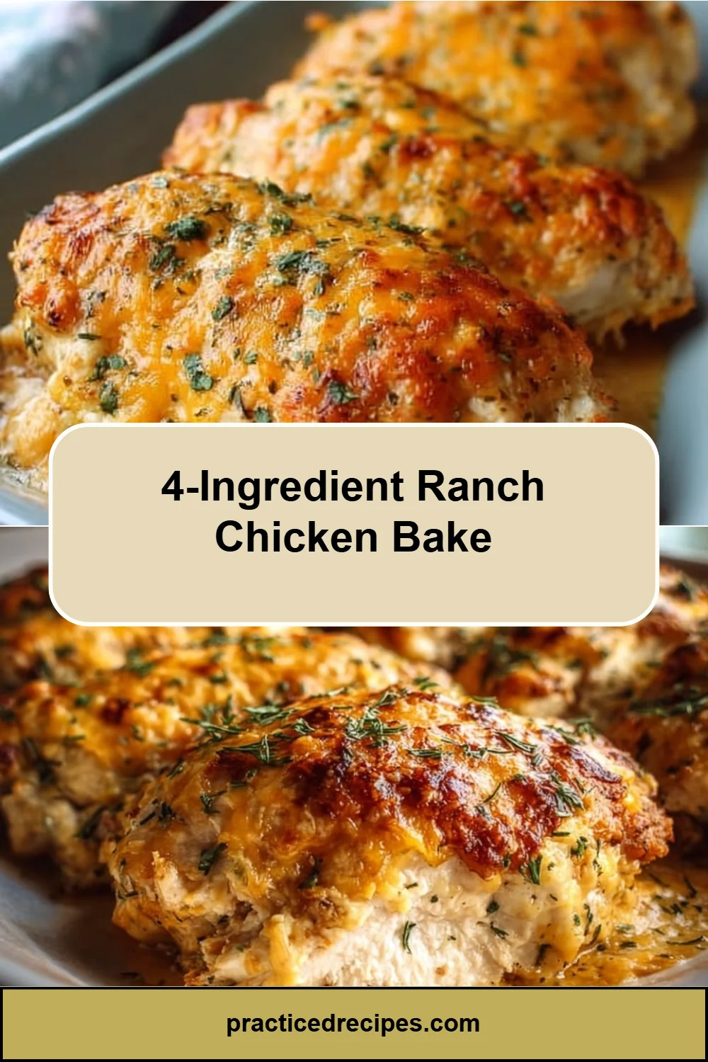 4-Ingredient Ranch Chicken Bake