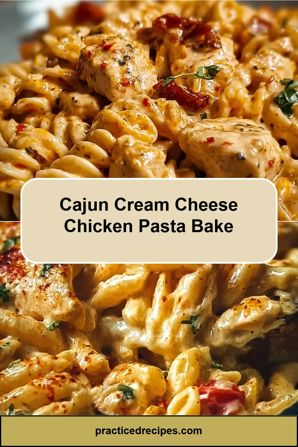 Cajun Cream Cheese Chicken Pasta Bake