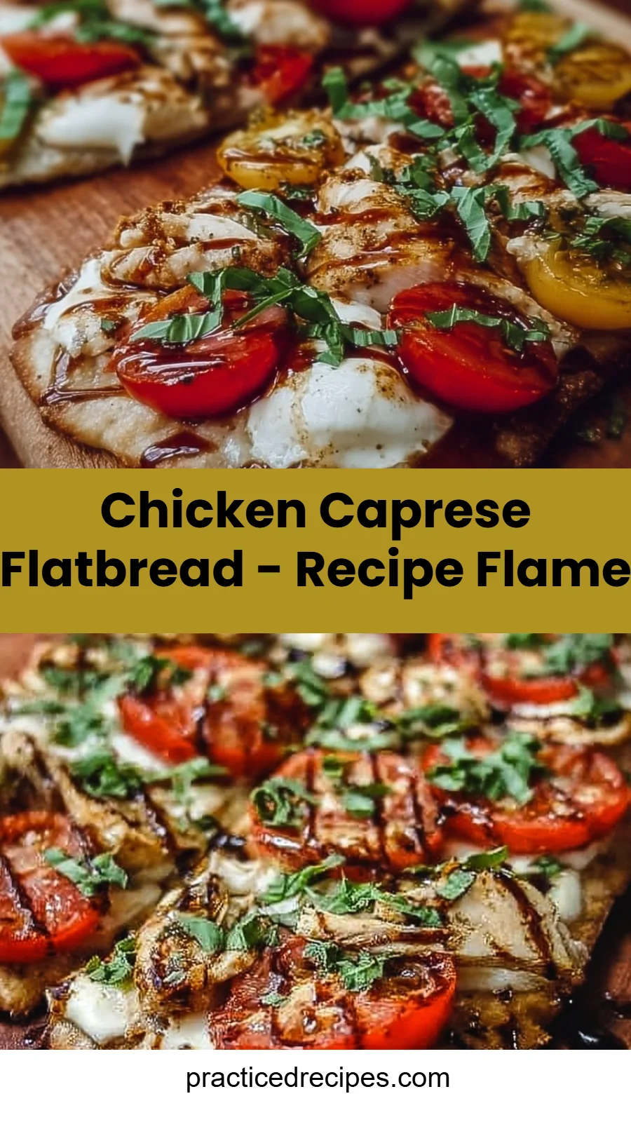 Chicken Caprese Flatbread - Recipe Flame