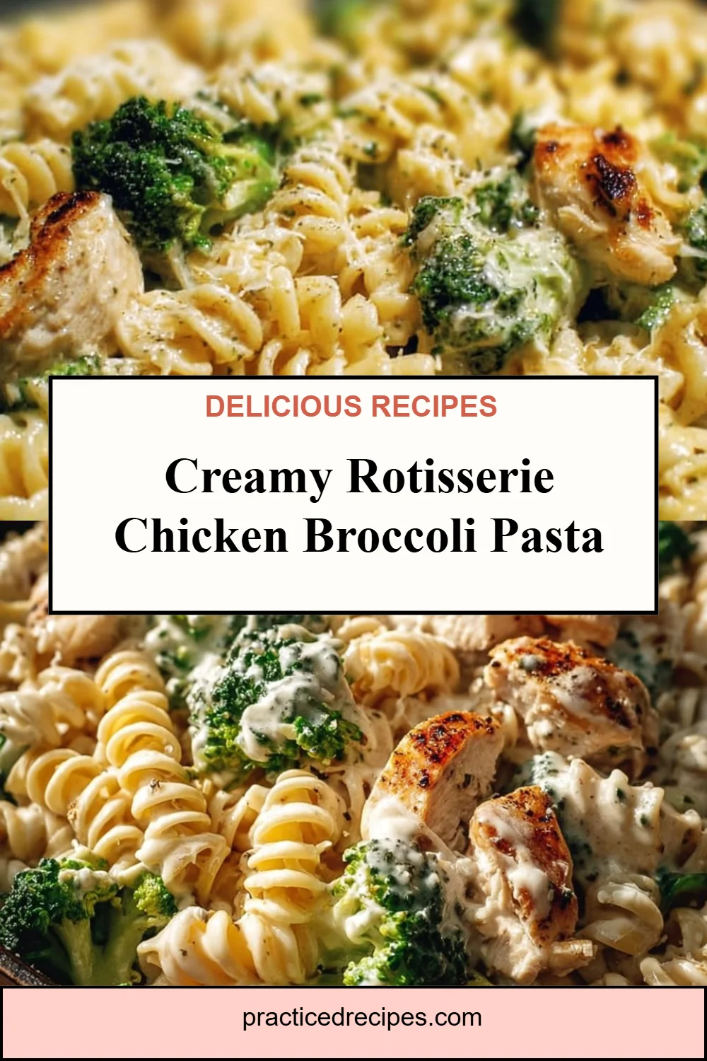 Creamy Rotisserie Chicken Broccoli Pasta