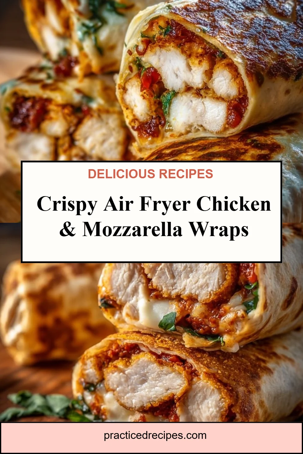 Crispy Air Fryer Chicken & Mozzarella Wraps