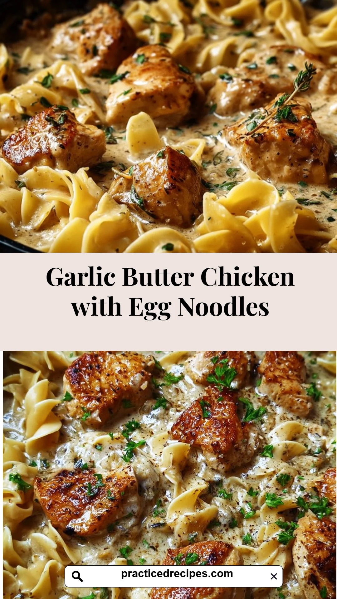 Garlic Butter Chicken with Egg Noodles