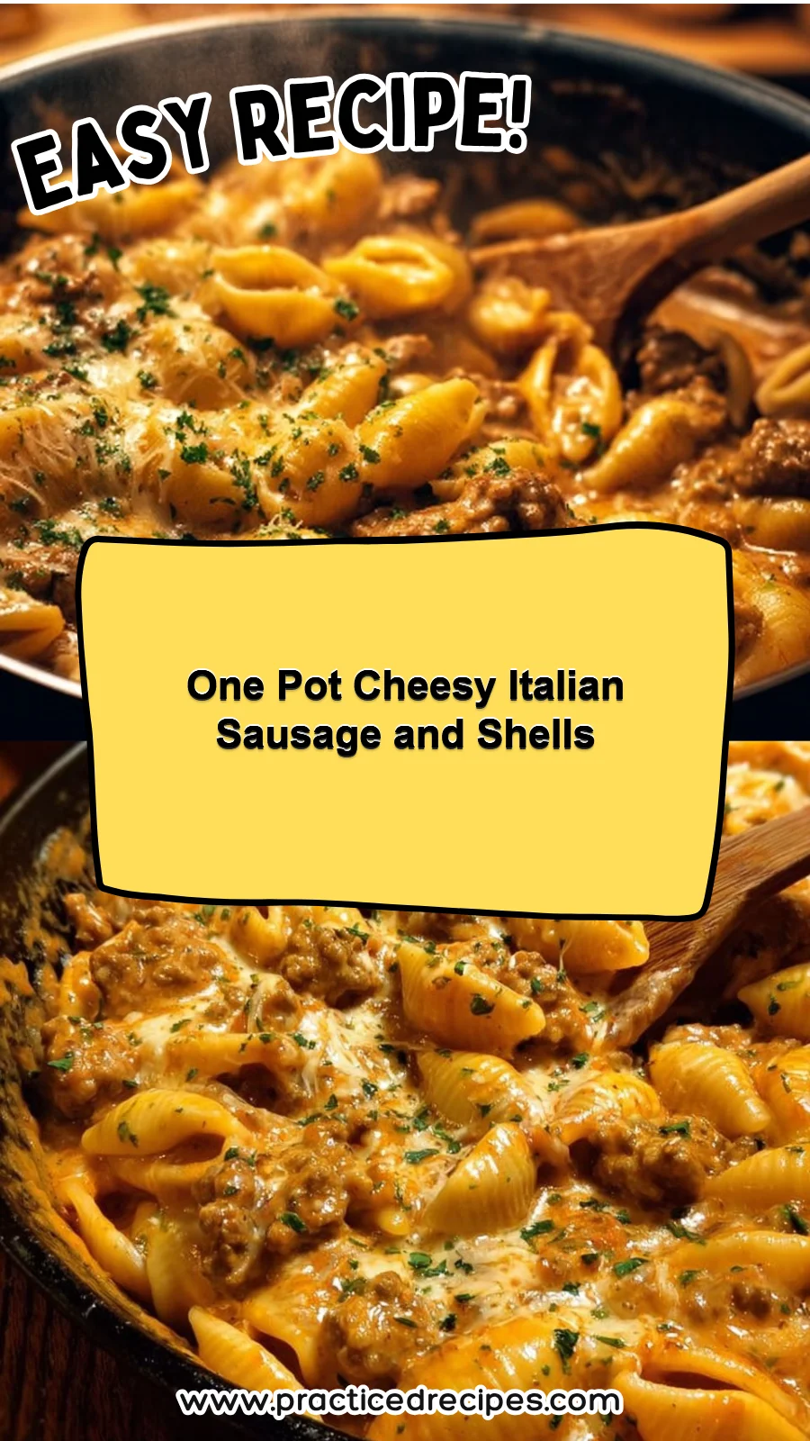 One Pot Cheesy Italian Sausage and Shells