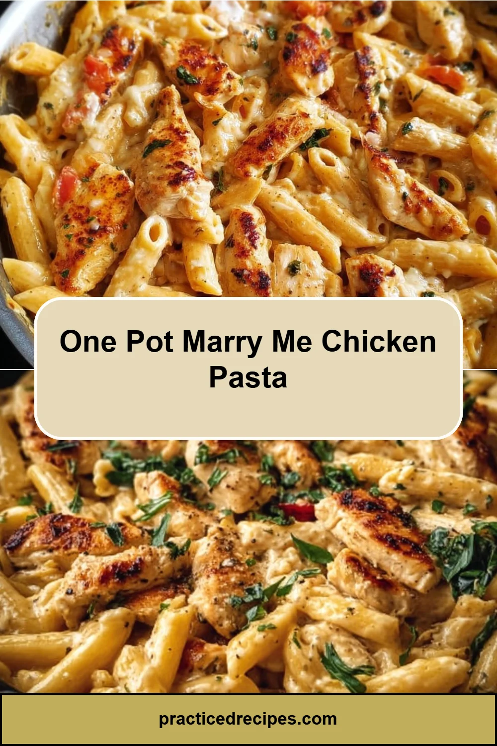 One Pot Marry Me Chicken Pasta