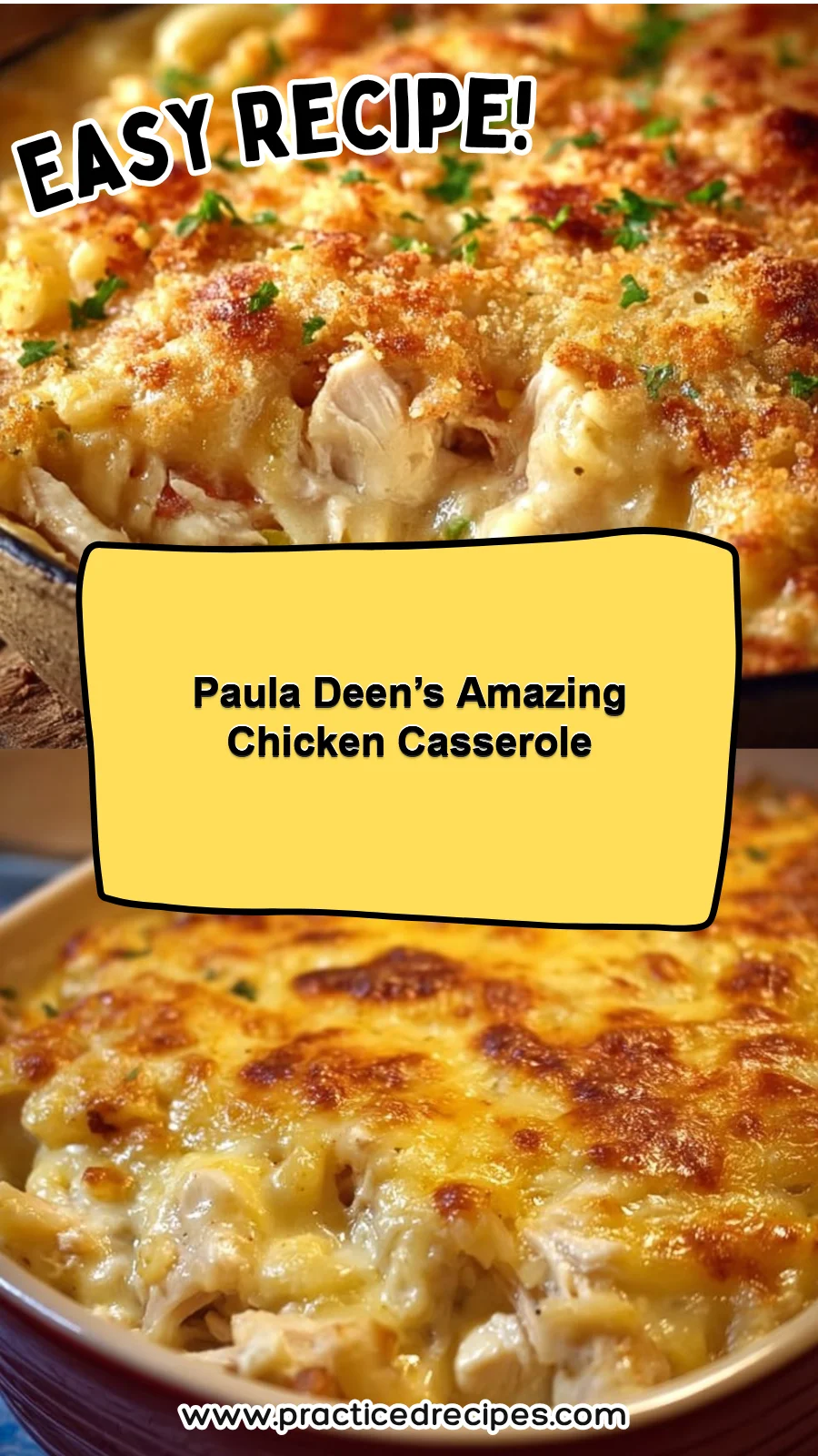 Paula Deen’s Amazing Chicken Casserole