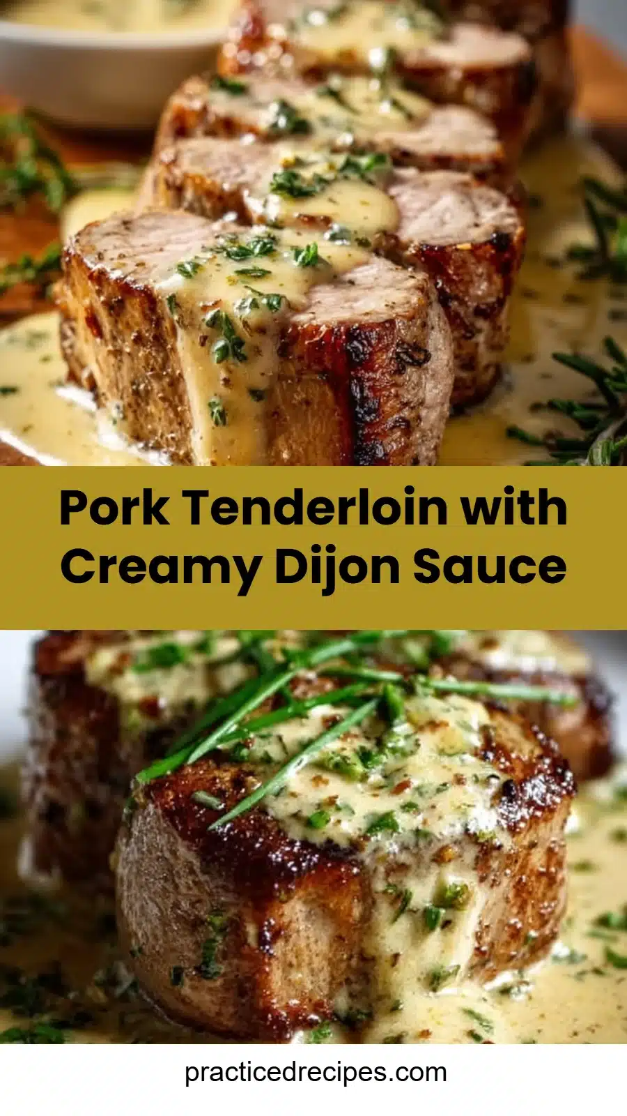 Pork Tenderloin with Creamy Dijon Sauce