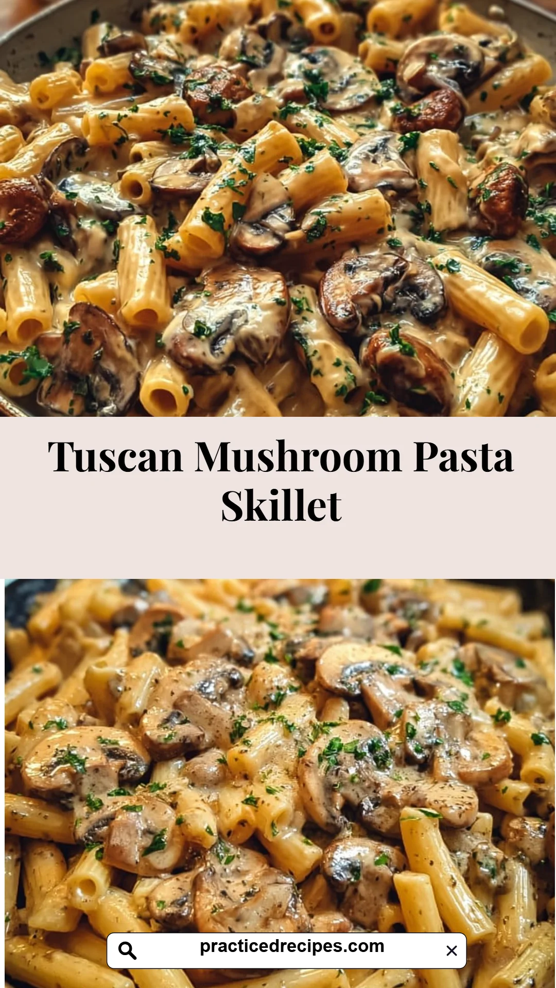 Tuscan Mushroom Pasta Skillet