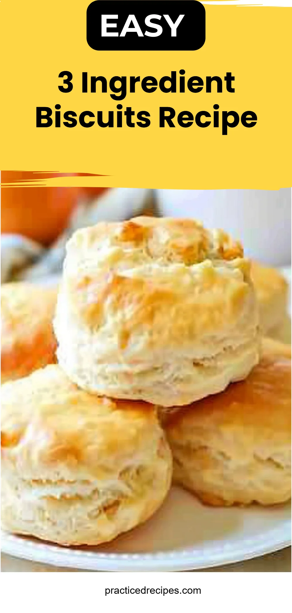 3 Ingredient Biscuits Recipe