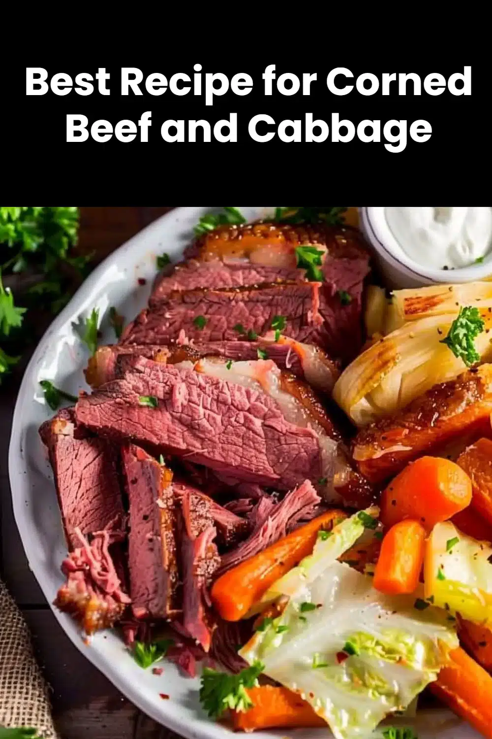 Best Recipe for Corned Beef and Cabbage