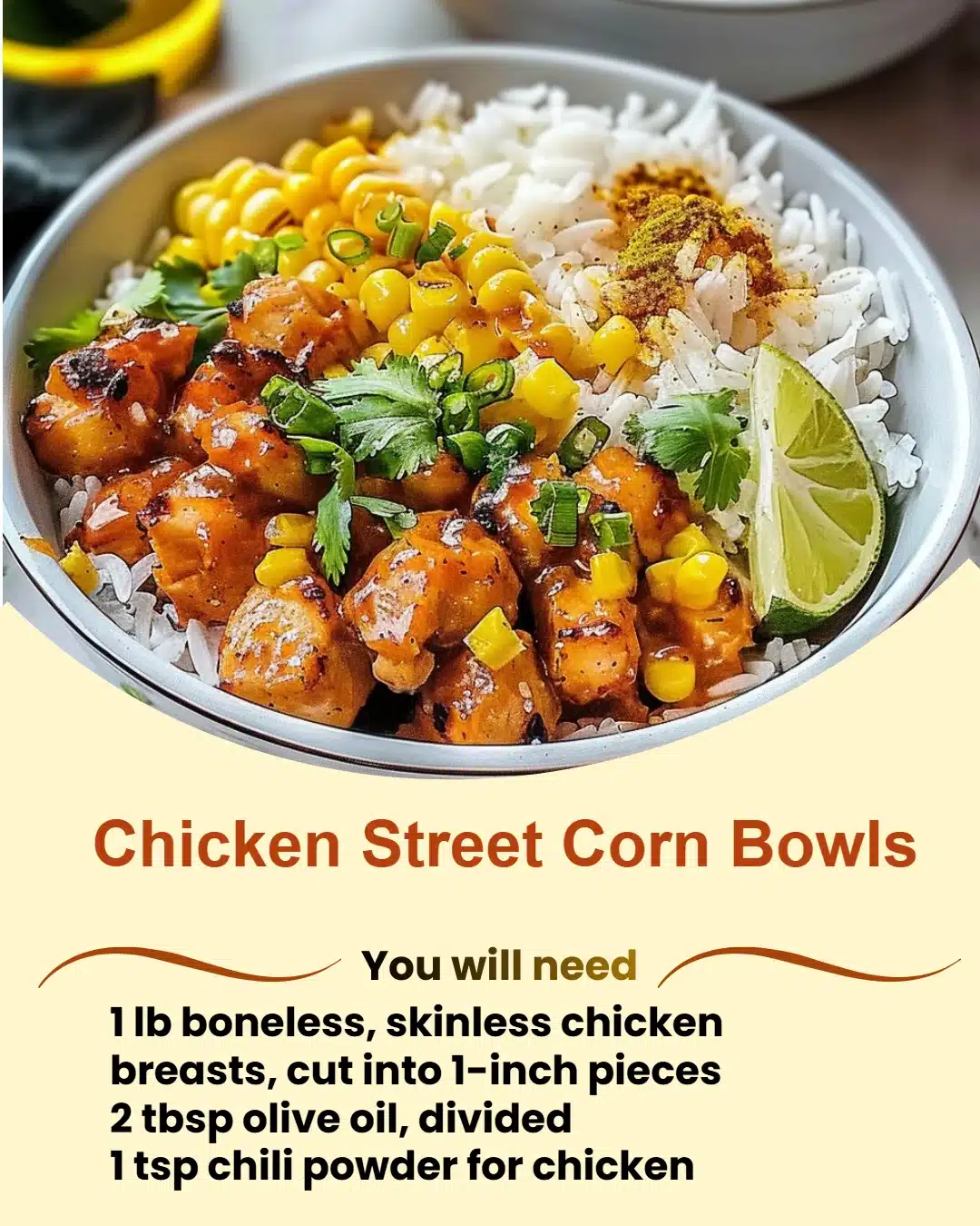 Chicken Street Corn Bowls