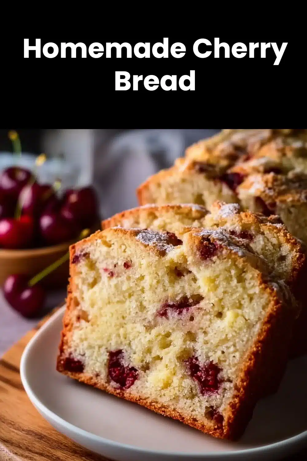 Homemade Cherry Bread