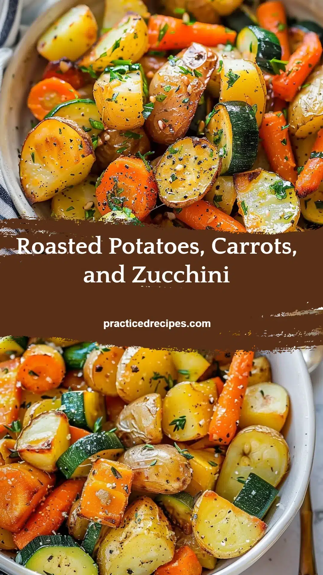 Roasted Potatoes, Carrots, and Zucchini