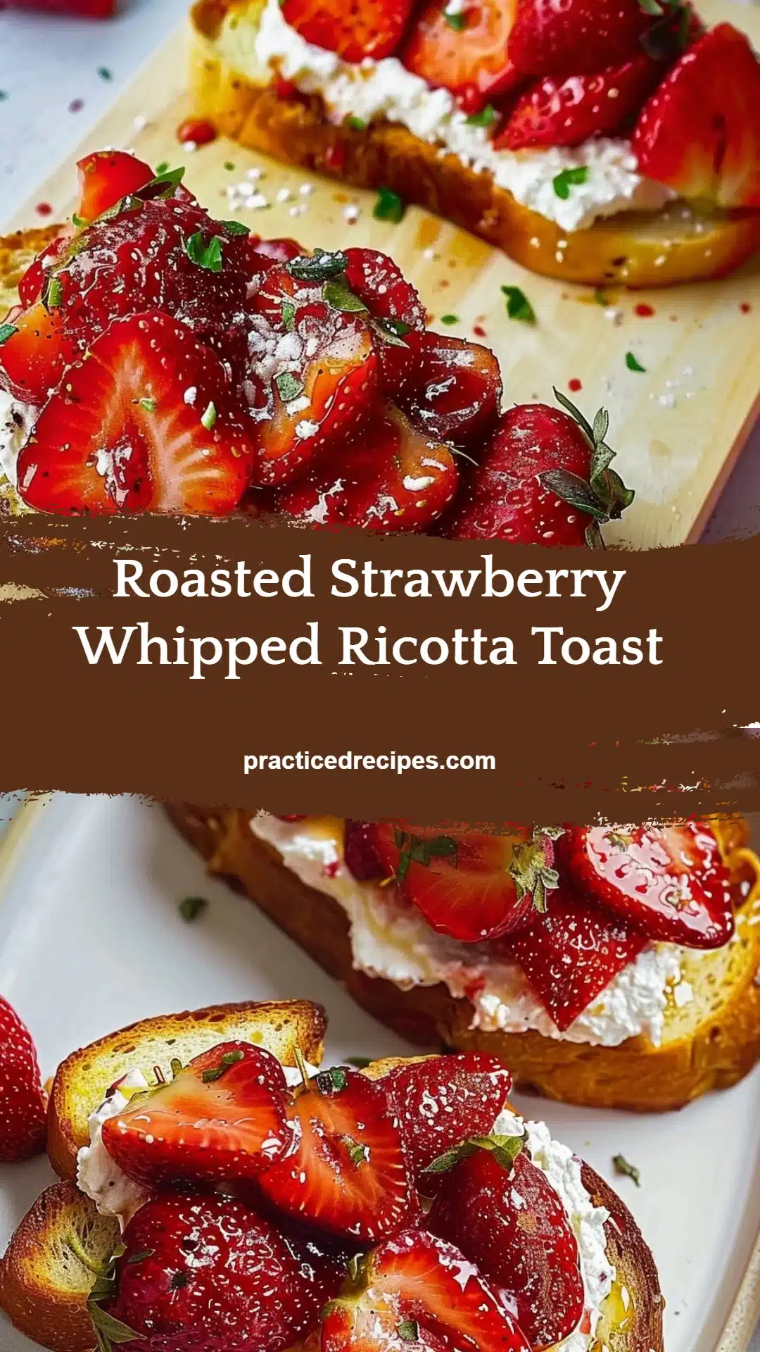 Roasted Strawberry Whipped Ricotta Toast