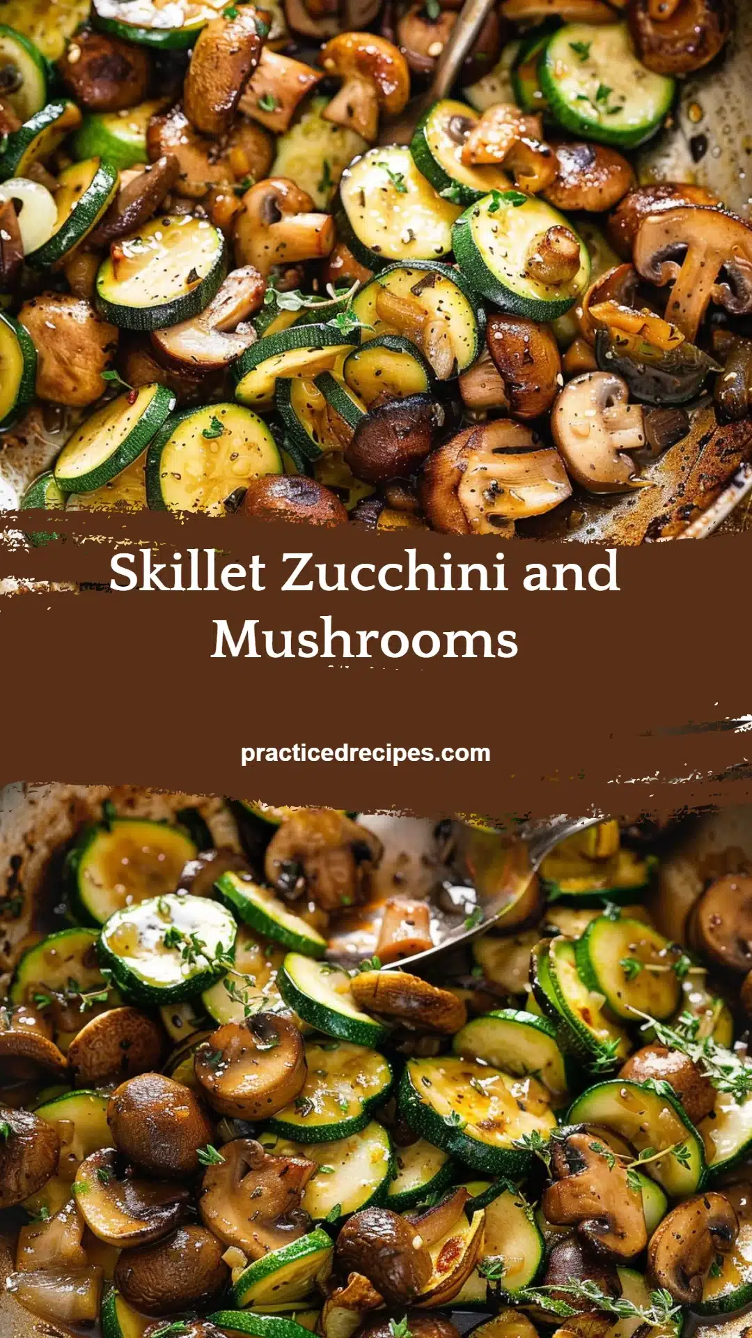 Skillet Zucchini and Mushrooms