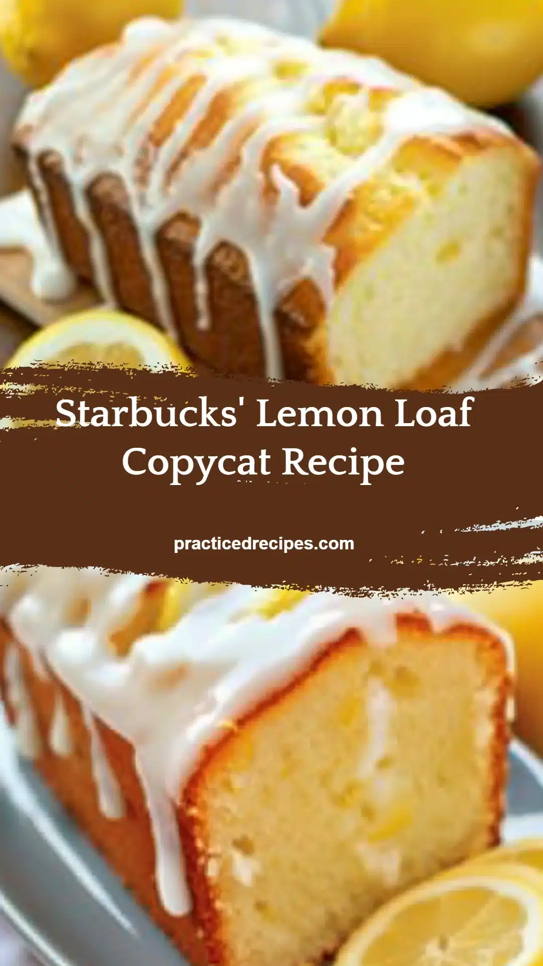 Starbucks' Lemon Loaf Copycat Recipe