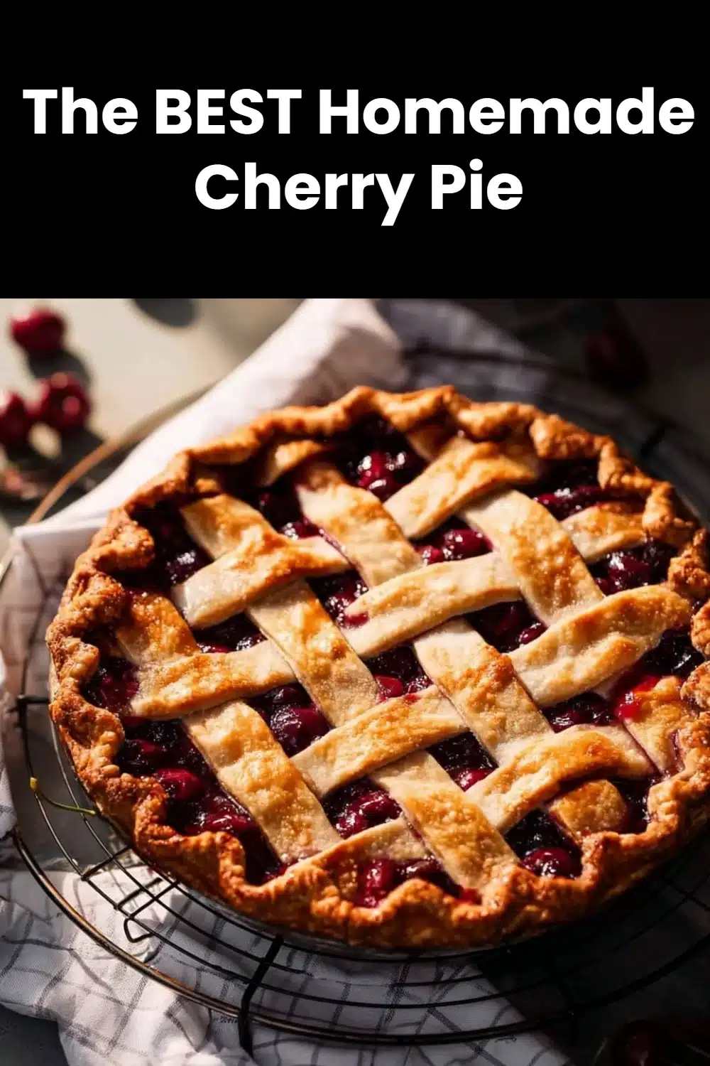 The BEST Homemade Cherry Pie