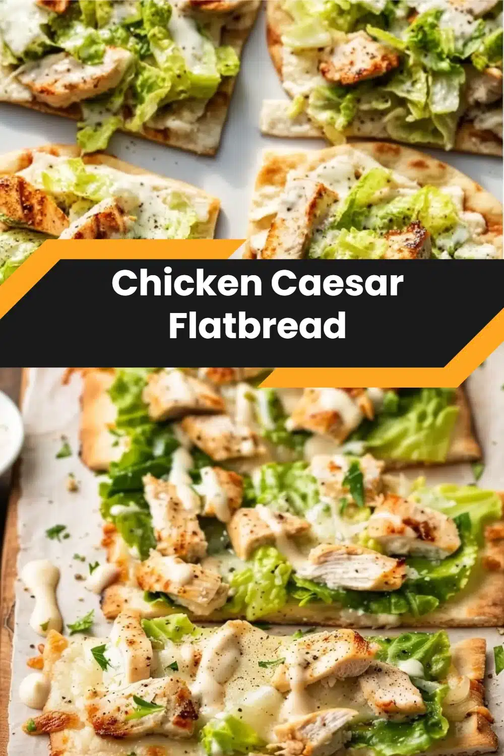 Chicken Caesar Flatbread