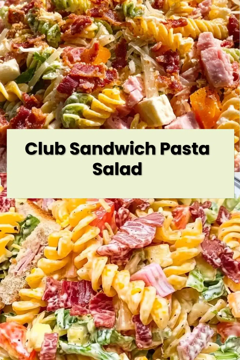Club Sandwich Pasta Salad