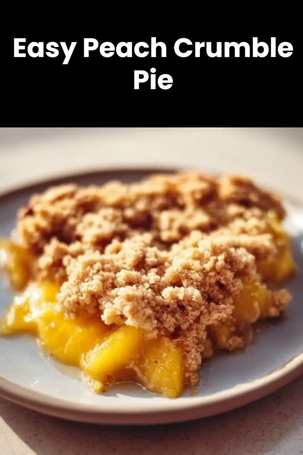 Easy Peach Crumble Pie