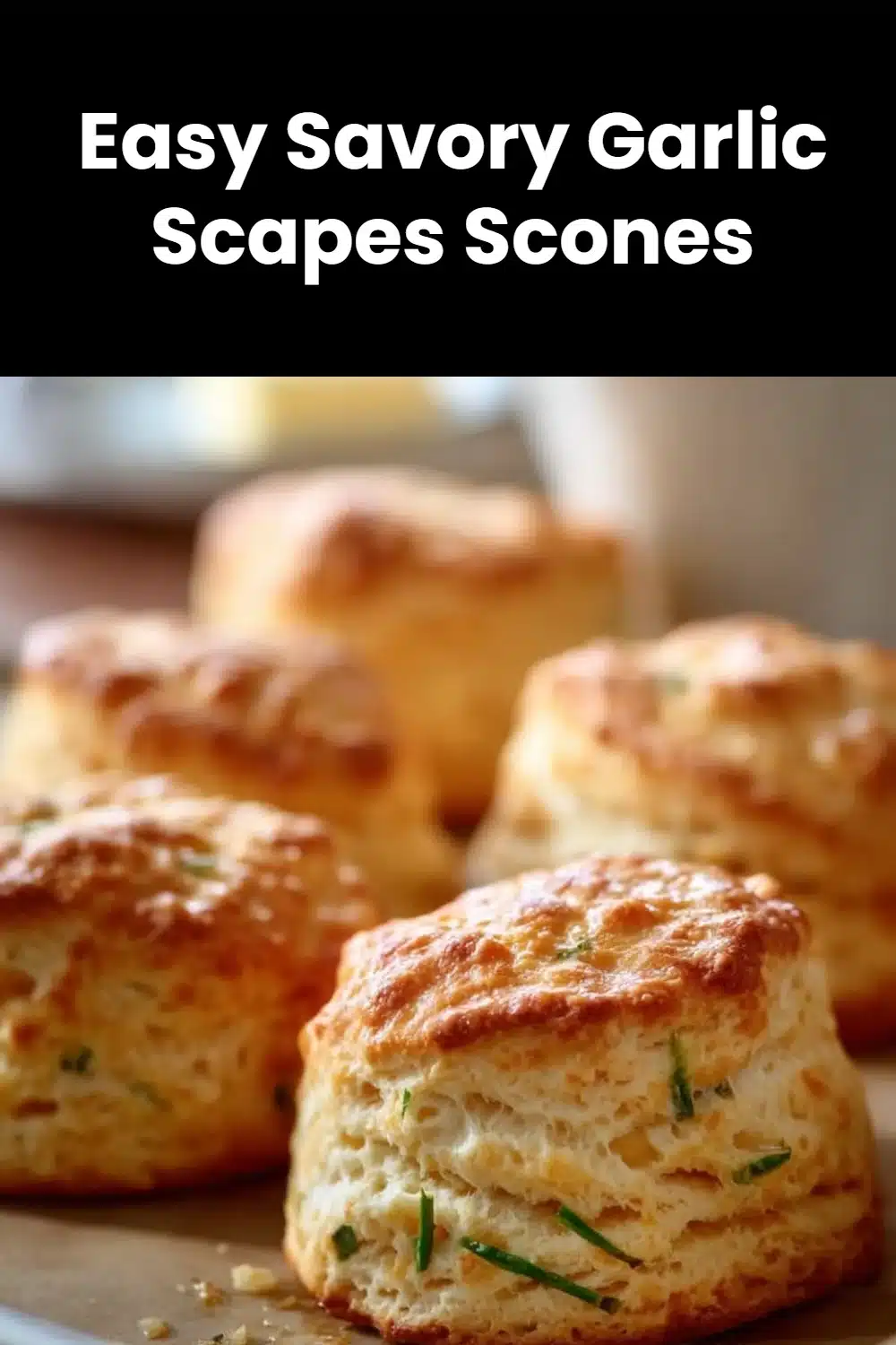 Easy Savory Garlic Scapes Scones