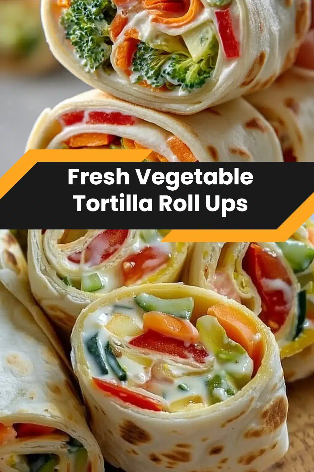Fresh Vegetable Tortilla Roll Ups